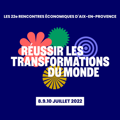 Rencontres économiques d’Aix-en-Provence 2022
