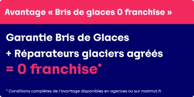 Avantage 0 franchise bris de glaces